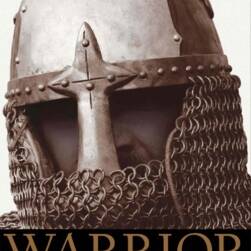 WARRIOR A Visual History of the Fighting Man