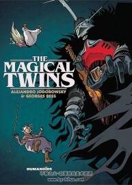 《The Magical Twins》全一冊(cè) Alejandro Jodorowsky & Georges Bess