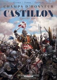 《Champs d'honneur - Castillon - Juillet 1453》Gloris & Parma & Fogolin