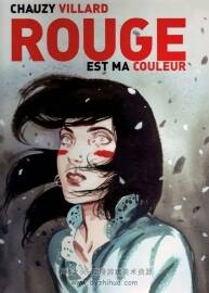 《Rouge est ma couleur》Villard & Chauzy