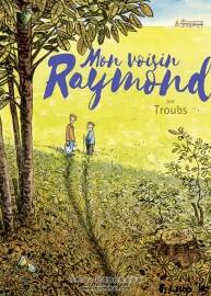 Mon voisin Raymond 全一冊  Troubs
