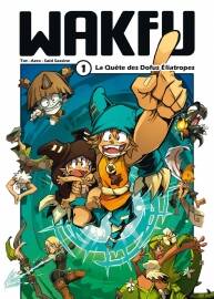 《Wakfu》 - Tome 1 - La Quête des Dofus Eliatropes